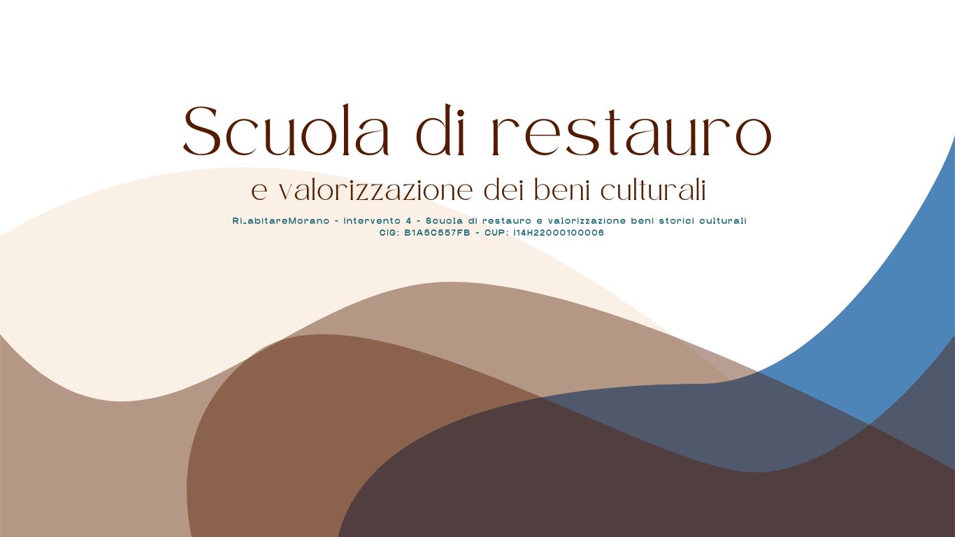 Iscrizione ai percorsi formativi della Scuola di restauro e valorizzazione beni storici culturali